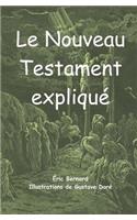 Le Nouveau Testament expliqué