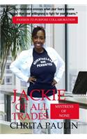 Jackie of All Trades