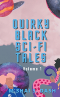 Quirky Black Sci-Fi Tales