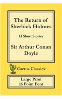 Return of Sherlock Holmes (Cactus Classics Large Print)
