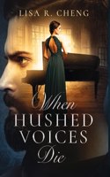 When Hushed Voices Die