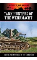 German Tank Hunters: The Panzerjäger