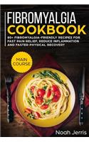 Fibromyalgia Cookbook: Main Course