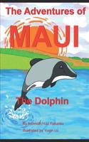 Adventures Of Maui The Dolphin