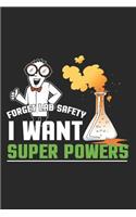 Forget Lab Safety I Want Super Powers