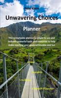 Unwavering Choices Planner
