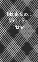 Blank Sheet Music for Piano: Music Manuscript Paper, Music Staff Paper, Music Composition Book