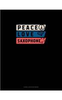 Peace Love Saxophone: Cornell Notes Notebook