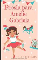 Poesía Para Amélie Gabriela