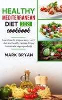 Healthy mediterranean diet cookbook 2021