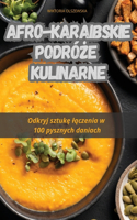 Afro-Karaibskie Podró&#379;e Kulinarne