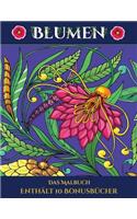Das Malbuch (Blumen): Dieses Buch besteht aus 30 Malblätter, die zum Ausmalen, Einrahmen und/oder Meditieren verwendet werden können: Dieses Buch kann fotokopiert, gedruc(5 Das Malbuch)