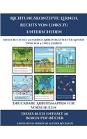 Druckbare Arbeitsmappen für Vorschulen (Richtungskonzepte lernen, rechts von links zu unterscheiden): 30 farbige Arbeitsblätter. Der Preis dieses Buches beinhaltet die Erlaubnis, 20 weitere Bücher der Reihe kostenlos im PDF-Format herunterzuladen(11 Druckbare Arbeitsmappen Für Vorschulen)