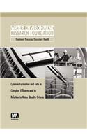 Cyanide Formation and Fate in Complex Effluents and its Relation to Water Quality Criteria