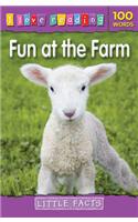 I Love Reading Little Facts 100 Words: Fun at the Farm