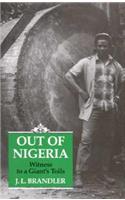 Out of Nigeria: Witness to a Giant's Toils