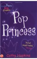 Pop Princess (Truth, Dare, Kiss or Promise)