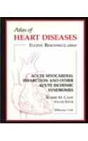 Atlas of Heart Diseases: v. 8: Acute Myocardial Infarction and Other Acute Ischemic Syndromes