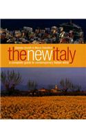 The New Italy: A Complete Guide to Contemporary Italian Wine