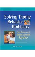 Solving Thorny Behavior Problems