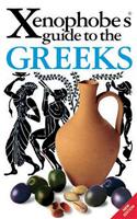 The Xenophobe's Guide to the Greeks