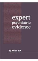 Expert Psychiatric Evidence