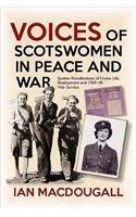 Voices of Scotswomen in Peace and War