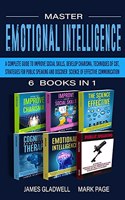 Master Emotional Intelligence 6 Books in 1