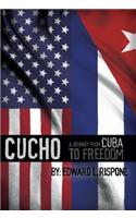 Cucho Journey from Cuba to Freedom