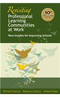 Revisiting Professional Learning Communities at Worktm