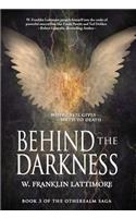 Behind the Darkness: (3 Otherealm)