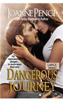 Dangerous Journey [Large Print]