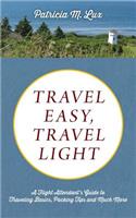 Travel Easy, Travel Light