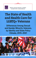 State of Health and Health Care for LGBTQ+ Veterans