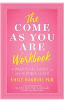 The Come as You Are Workbook