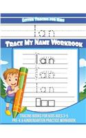 Ian Letter Tracing for Kids Trace My Name Workbook