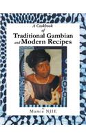A Cookbook of Traditional Gambian and Modern Recipes