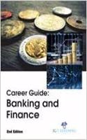 Career Guide: Banking And Finance (2Nd Edition)