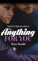 Anything for You