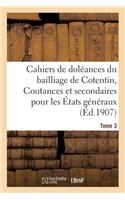 Cahiers de Doléances Du Bailliage de Cotentin Coutances Et Secondaires