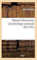 Manuel Élémentaire d'Archéologie Nationale