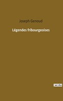 Légendes fribourgeoises