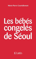 Les bébés congelés de Séoul