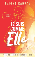 Je suis comme ELLE