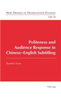 Politeness and Audience Response in Chinese-English Subtitling