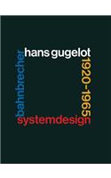 System-Design Bahnbrecher: Hans Gugelot 1920-65