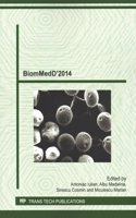 BiomMedD 2014: Selected, Peer Reviewed Papers from the 6th International Conference "Biomaterials, Tissue Engineering &amp; Medical Devices" (Biommedd'2014), Septem(Volume 638 Key Engineering Materials)