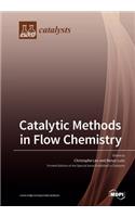 Catalytic Methods in Flow Chemistry