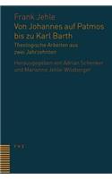 Von Johannes Auf Patmos Bis Zu Karl Barth