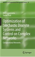 Optimization of Stochastic Discrete Systems and Control on Complex Networks